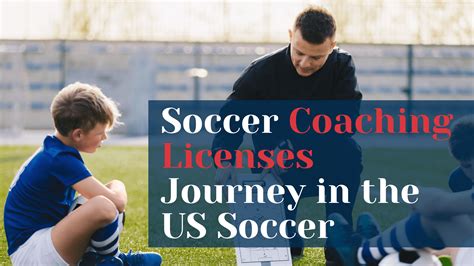 soccer coaching licenses explained.